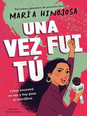 cover image of Una vez fui tú — Edición para jóvenes (Once I Was You — Adapted for Young Readers)